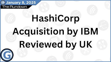 HashiCorp Acquisition by IBM Reviewed by UK