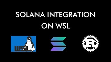 Solana Integration on WSL