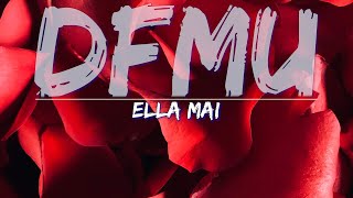 Ella Mai - Dfmu Clean Lyrics - Audio, 4K Video
