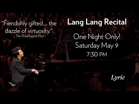 Lang Lang Recital at Lyric Opera. One Night Only - May 9 at 7:30 PM