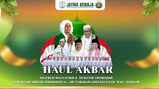 HAUL AKBAR SELURUH MASYAYIKH  MURSYID THORIQOH JATMA ASWAJA 2026
