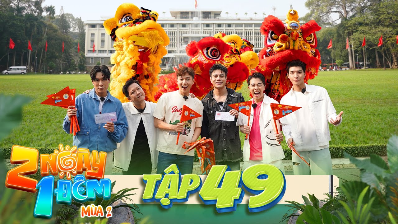 2 Ngày 1 Đêm Mùa 2 |Tập 49: Ông địa Dương Lâm tung chiêu cưỡi lân, Cris Phan đòi nộp đơn 