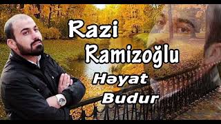 Razi Ramizoglu - Heyat Budur 2022 Resimi