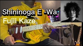 Shininoga E -Wa Fujii Kaze Guitar Cover