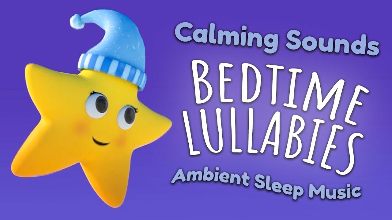 Zen Bedtime Soundtrack 2 HOURS Lullabies for Babies Soothing Sounds YouTube