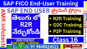R2R End user class :16  - SAP End-User Training in Telugu R2R -  P2P -O2C - R2R (Record to Report )