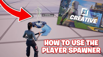 How To Use The Player Spawner Device In Fortnite Creative - Step By Step