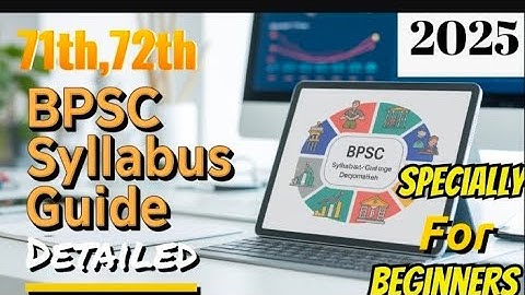 BPSC SYLLABUS 🔥|71th BPSC(PRE+Mains)| Exam pattern 2025 Complete video
