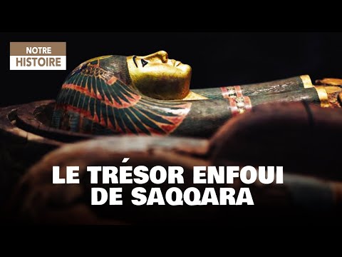 Le Trésor enfoui de Saqqara - Découverte - Fouille - Egypte - Documentaire Histoire - AMP