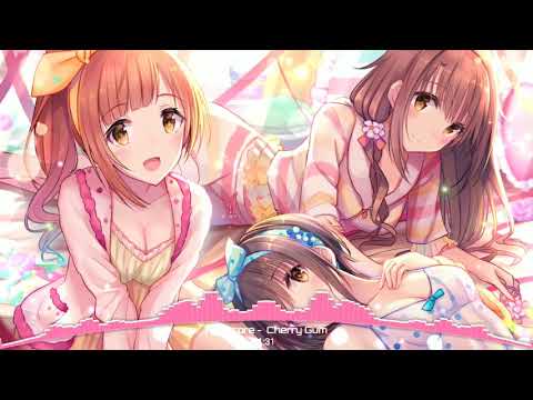 Nightcore - Cherry Gum