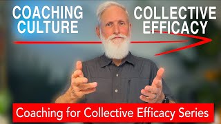 Build a Coaching Culture That Grows Collective Teacher Efficacy