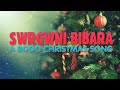 Swrgwni Bibarao | Bodo Christmas Song | Official Lyrics Video |