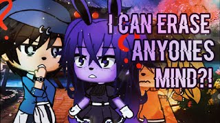 I Can Erase ANYONE’S Mind?! ||ORIGINAL GLMM|| Gacha Life Mini Movie