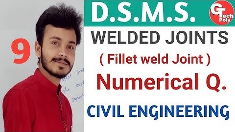 DSMS | Numerical Questions On Fillet Weld Joint | Civil Engineering by Gaurav Sir #GtechPoly