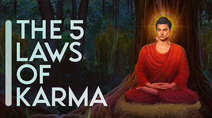 Buddhism: The 05 Laws Of Karma That Will Change Your Life
