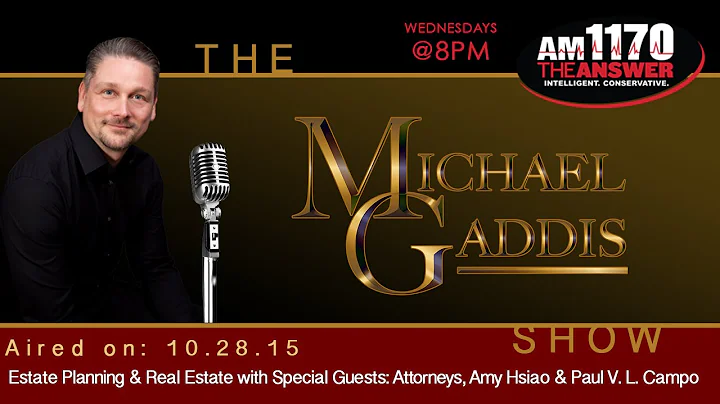 The Michael Gaddis Show - Estate Planning and Real...