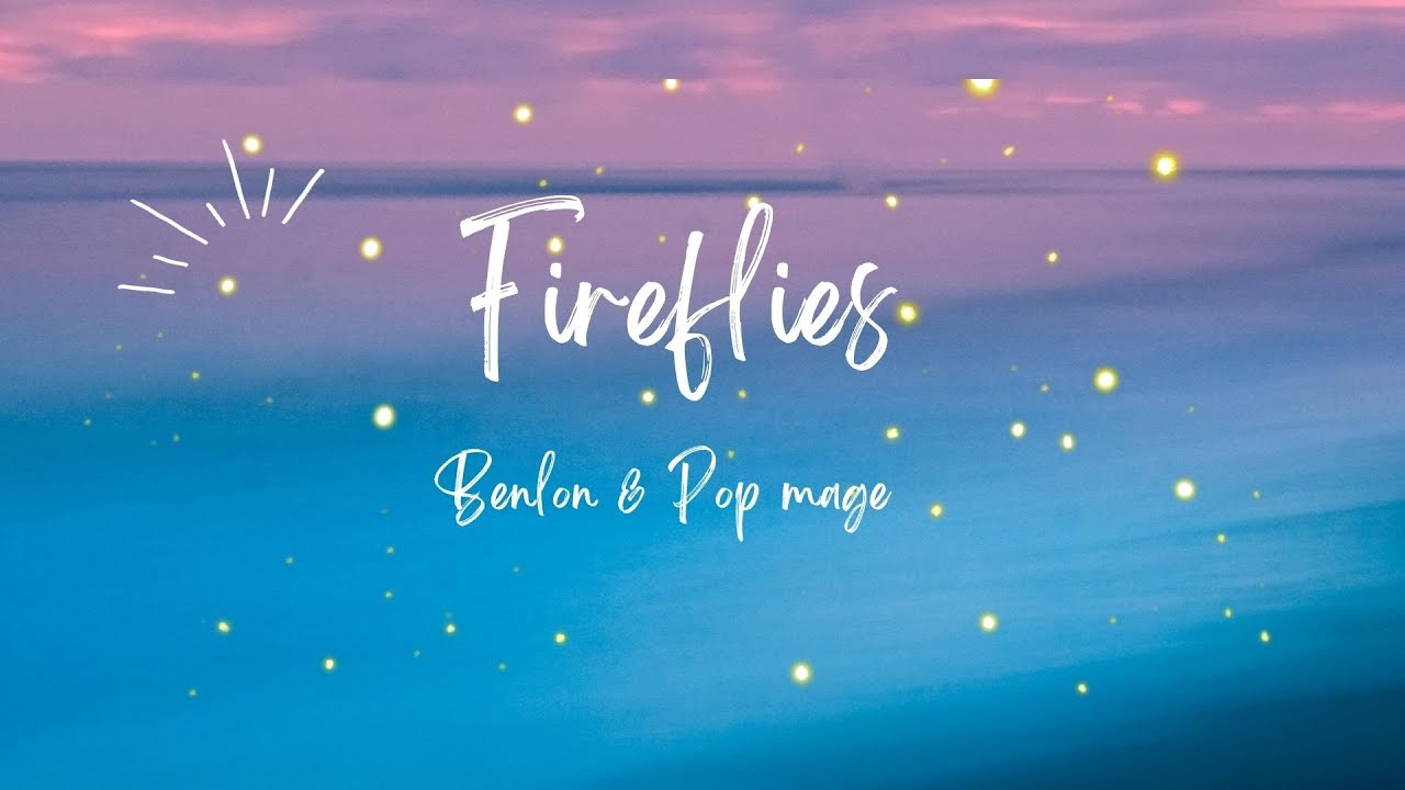 Fireflies (owl city)- Acoustic version. Benlon & Pop Mage Lyrics