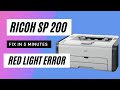 Ricoh sp 200 red light error | only Some Printers