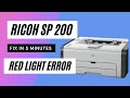 Ricoh sp 200 red light error | only Some Printers