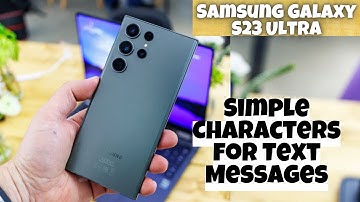 Samsung Galaxy S23 Ultra How to Enable/Disable Use Simple Characters for Text Messages