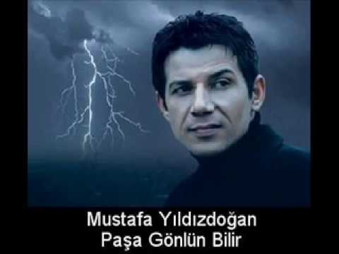 Mustafa Yıldızdoğan - Paşa Gönlün Bilir