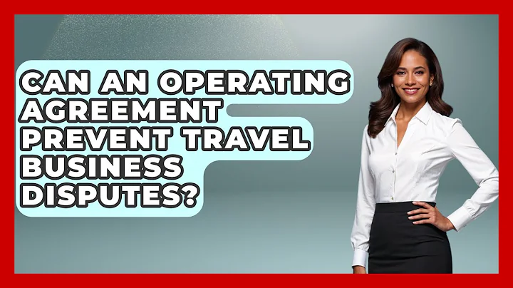 Can An Operating Agreement Prevent Travel Business Disputes? - Travel Agents Playbook