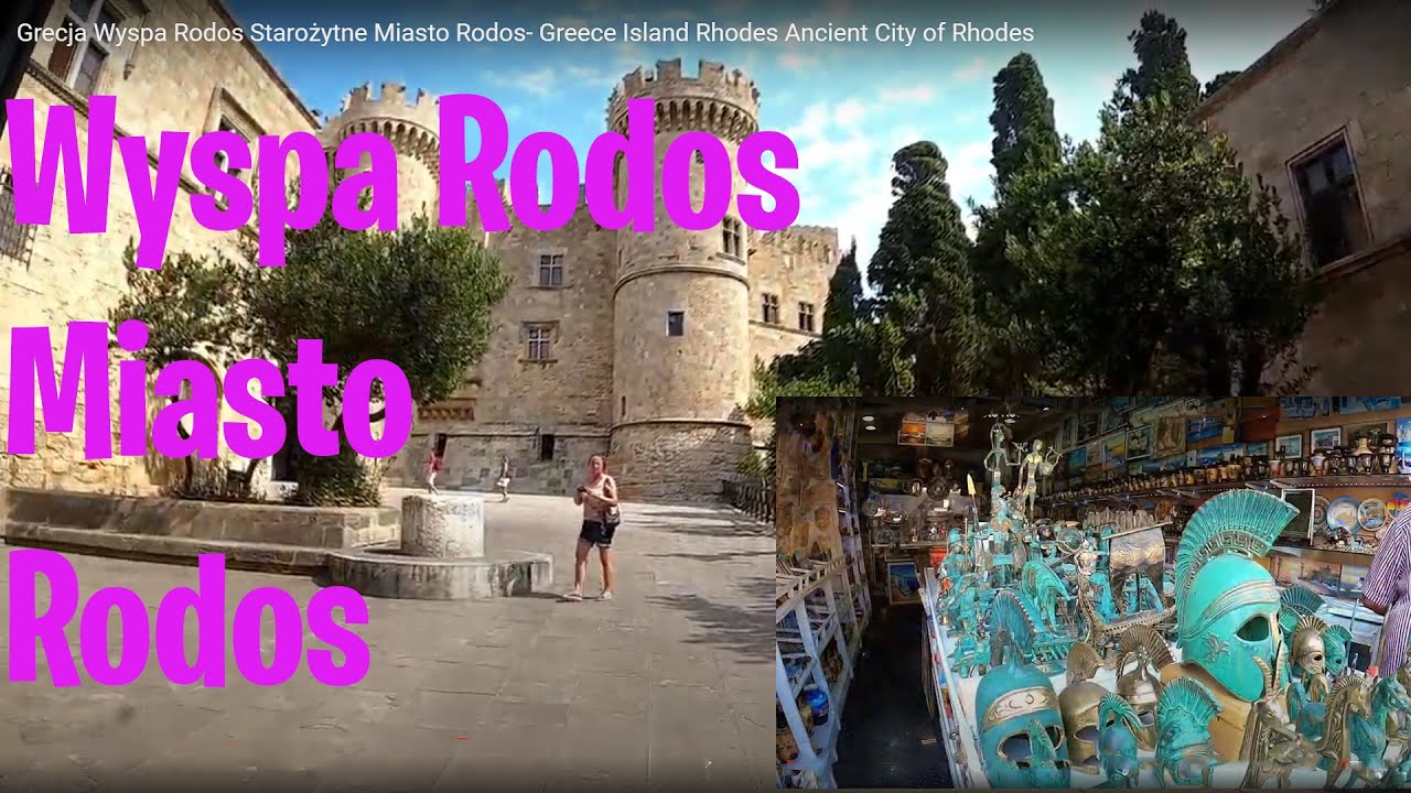 Grecja Wyspa Rodos Starożytne Miasto Rodos- Greece Island Rhodes ...