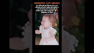 ❤️ Momento Con Abuelo #AmorFamiliar #NinosTiernos #Tierno #RecuerdosBonitos #YouTubeShorts #Shorts