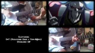 Video thumbnail of "Overlord OP - Clattanoia (Guitar Cover)"