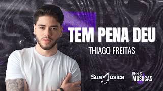 Thiago Freitas - TEM PENA DEU
