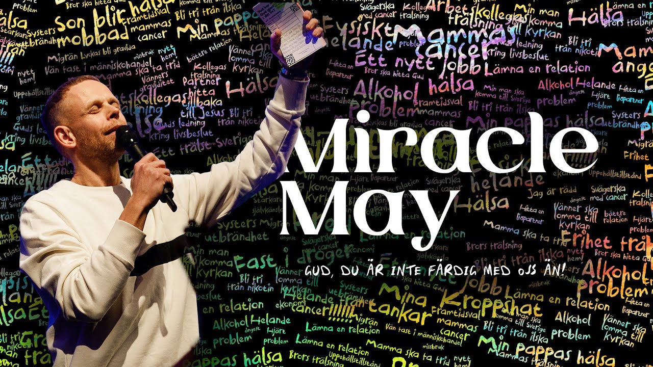 Miracle May - Gud, du är inte färdig med oss än! | Andreas Nielsen | Hillsong Sweden
