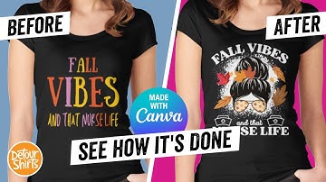 Before and After T-Shirt Design |  How to Cool Fall Vibes Design on Canva Make Your Design Stand Out