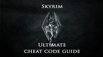 Skyrim : Ultimate Cheat Code Guide