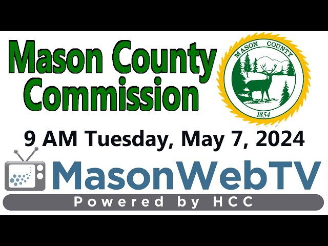 Mason County Commission May 7, 2024 class=