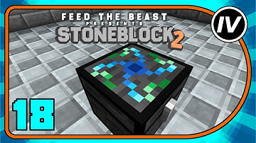 FTB Stoneblock 2 - Ep 18 - Project E Start