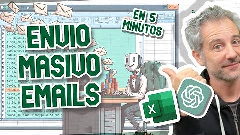 ENVIO MASIVO EMAILS DESDE EXCEL con VBA y CHATGPT