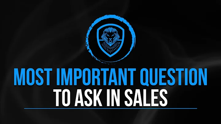 Most Important Question to Ask in Sales