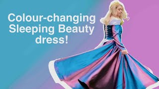 I made a colour-changing sleeping beauty dress!