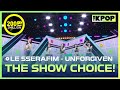 LE SSERAFIM (르세라핌), THE SHOW CHOICE! [THE SHOW 230509]