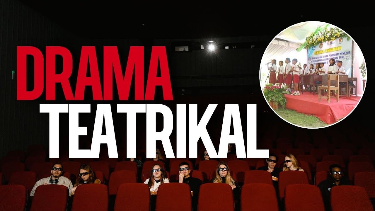 TERBARU !!! DRAMA TEATRIKAL KEREN