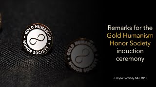 Keynote for the Gold Humanism Honor Society Induction Ceremony