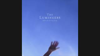 The Lumineers - Where We Are (1 Hour)