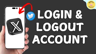 How to Login & Logout Twitter Account