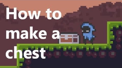 How to make a chest in Godot