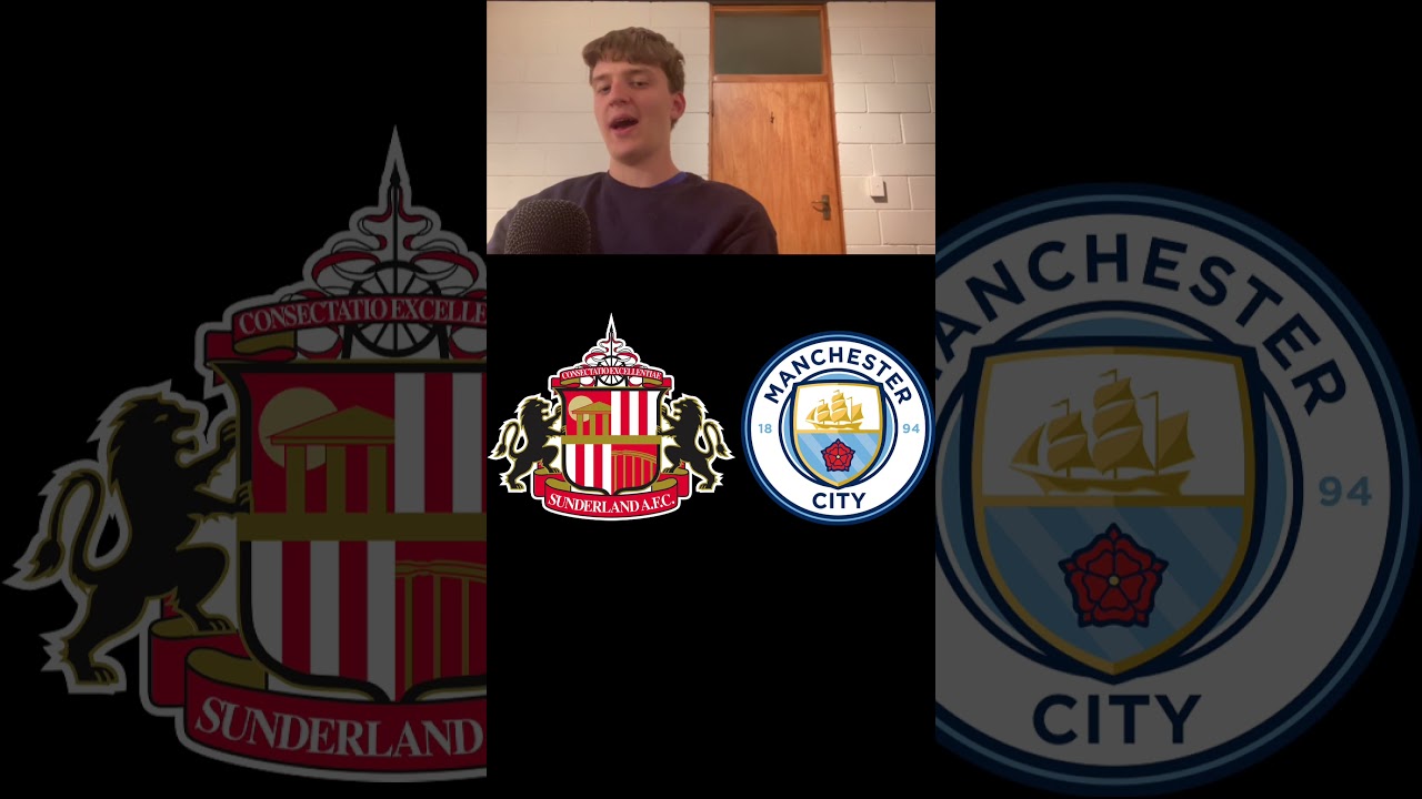 Sunderland vs Manchester City preview! 