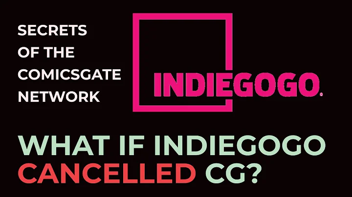 Secrets Of The ComicsGate Network | What If Indiegogo Cancelled ComicsGate?