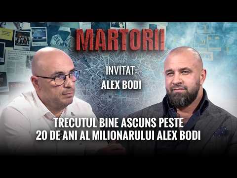 TRECUTUL BINE ASCUNS AL MILIONARULUI ALEX BODI PESTE 20 DE ANI. “MĂ BĂTEAM CU MAROCANII” | MARTORII
