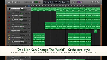 "One Man Can Change The World" - Orchestra-style (original song by Big Sean, Kanye, John Legend)