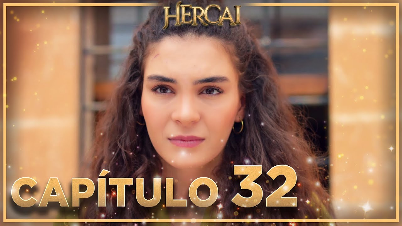 Hercai - Capítulo 32