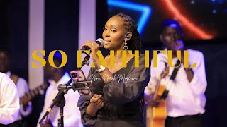 SO FAITHFUL - Nina Norah Mugerwa |  #UgandaGospel #NinaNorahMugerwa #SoFaithful